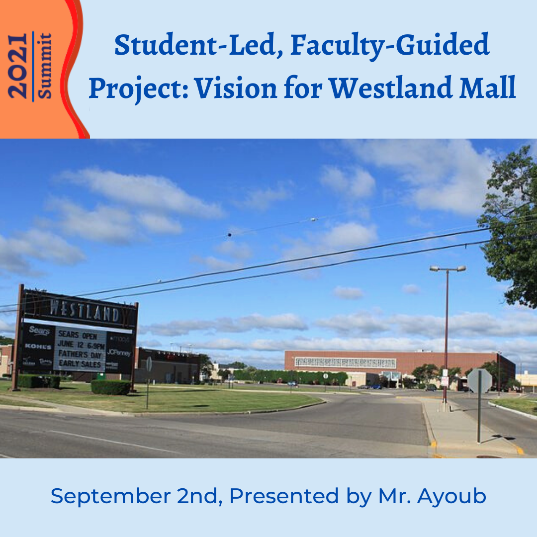 Student-Led, Faculty-Guided Project: Vision for Westland Mall
